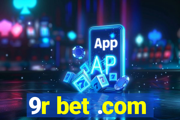 9r bet .com